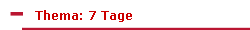 Thema: 7 Tage