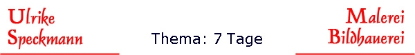 Thema: 7 Tage