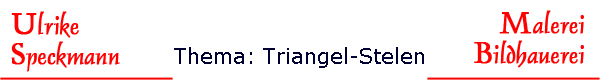 Thema: Triangel-Stelen
